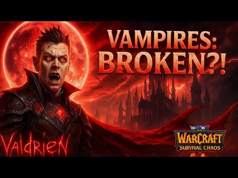 Warcraft 3: Survival Chaos #57 | Vampires BROKEN?! | Glory to Anime!