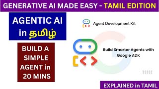 Build AI agents in 20 minutes in Tamil | Agentic AI | Google ADK | Generative AI in Tamil