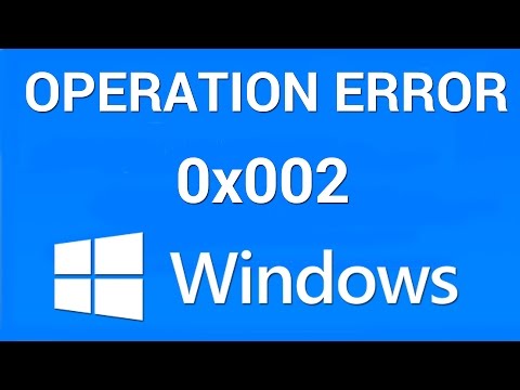 How to Fix Operation Failed Error 0x00000002