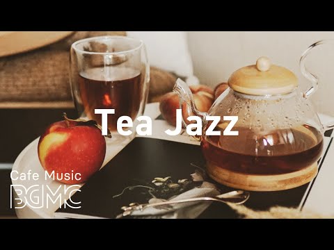 Tea Jazz: Relaxing Afternoon Tea Jazz Music for Work, Study, Reading at Home