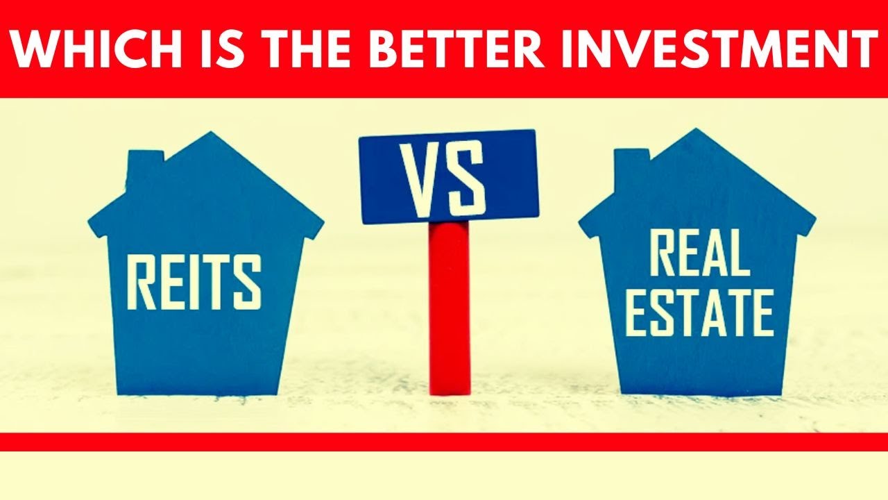 Is Real Estate Investing Better Than  Investing In REIT's