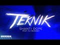 Shanti Dope Feat DJ Buddah Teknik Official Lyric Video