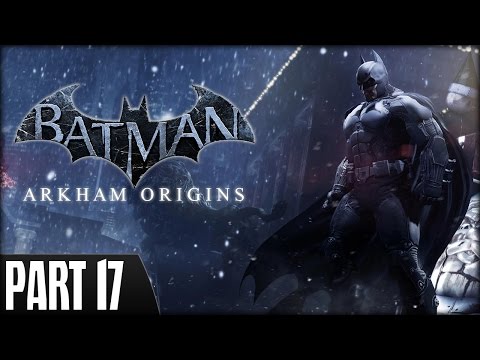 Batman: Arkham Origins (PS3) - Walkthrough Part 17