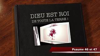 PSAUME 46 - DIEU EST ROI DE TOUTE LA TERRE