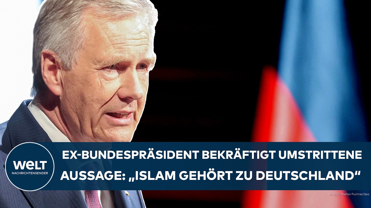 DEUTSCHLAND: „Islam gehört zu Deutschland“ – Ex-Bundespräsident Wulff bekräftigt umstrittene Aussage