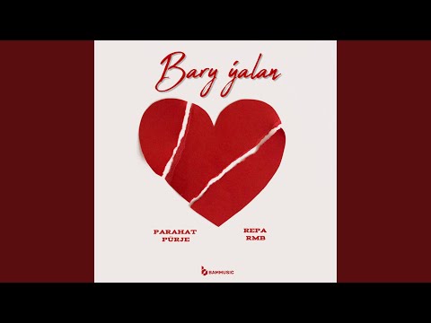 Bary Ýalan (feat. Repa RMB)