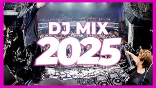 DJ MIX 2025 - Remixes &amp; Mashups of Popular Songs 2025 | DJ Remix Club Music Disco DJ Mix 2024