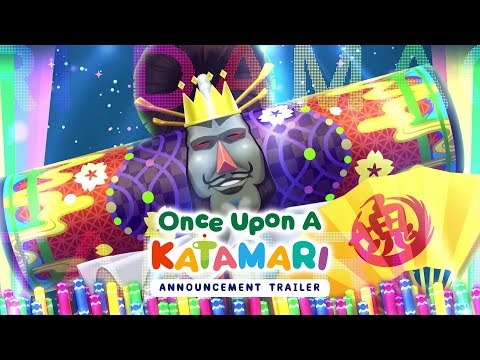 Once Upon A KATAMARI - Announcement Trailer