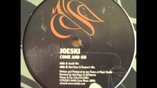Joeski - Come and go (Alex Trax & Thanno's remix)