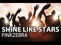 Pinkzebra feat. Benji Jackson "Shine Like Stars ...