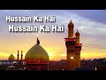 Ye Zamana Mere Hussain Ka Hai WhatsApp Status Qawwali