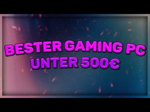 Der BESTE Gaming PC für 500€ den man ZURZEIT bekommen kann! | PC-Konfiguration - Kaufberatung 2021