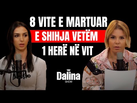 Martesë torturuese: E bëra për babain | THE DALINA SHOW S2 EP10 Pjesa e parë