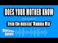 Mamma Mia Does Your Mother Know Karaoke Version