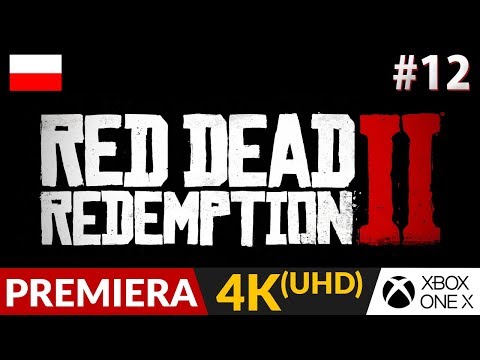 RED DEAD REDEMPTION 2 PL 🌵 #12 (odc.12) 💪 Mary - Stara miłość... | RDR2 4K Gameplay po polsku