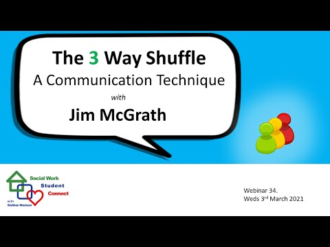 The 3 Way Shuffle. Student Connect Webinar 34.