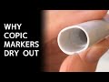 WHY COPIC MARKERS DRY OUT