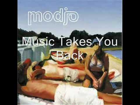 Modjo - Music Takes You Back