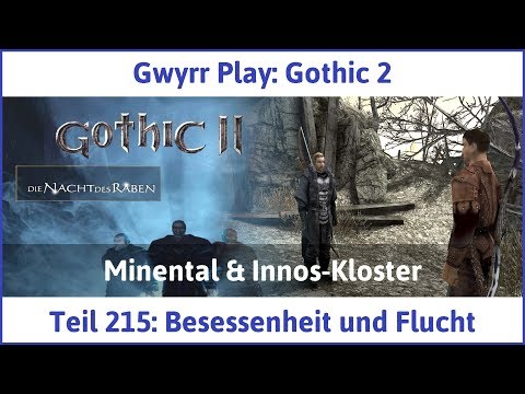 Gothic 2 Teil 215: Besessenheit und Flucht - Let's Play|Deutsch