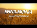 Ennilerinju Lyrics Jacobinte Swargarajyam