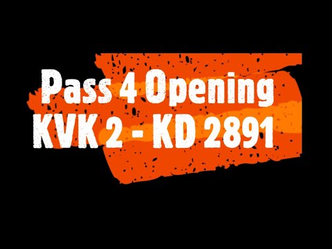 Pass 4 Opening KVK 2 - KD 2891- RoK - Rise of Kingdoms