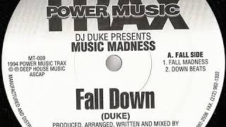DJ Duke Presents Music Madness ‎– Fall Down (Down Beats)