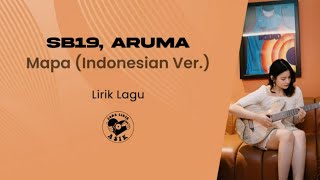 Download lagu Lirik Lagu - SB19, Aruma - MAPA (Indonesian Version) | LAGU TRENDING HITS mp3
