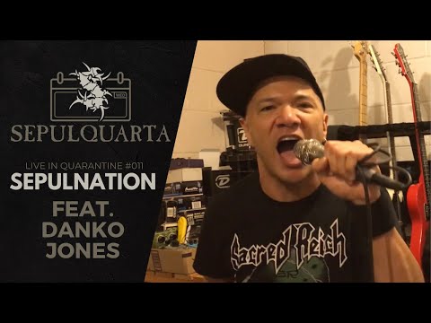 Sepultura - Sepulnation (feat. Danko Jones - Live Quarantine Version)