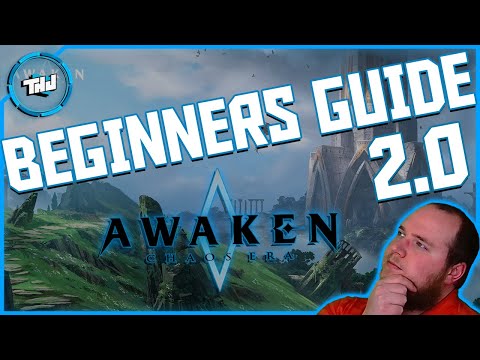 Awaken Chaos Era: Global Launch Fast Progression and Guidance Beginner's Guide 2.0