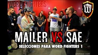 Word Fighters - Selecciones: Mailer (Barrio Bizzness) VS Sae (Herida Abierta)