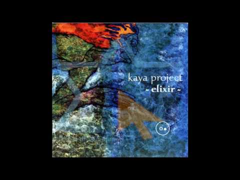 Kaya Project - Elixir     [Full Album]