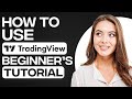 TradingView Tutorial For Beginners 2025 Complete Guide For Beginners