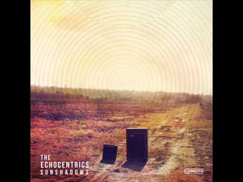 The Echocentrics - "Don Alejo"