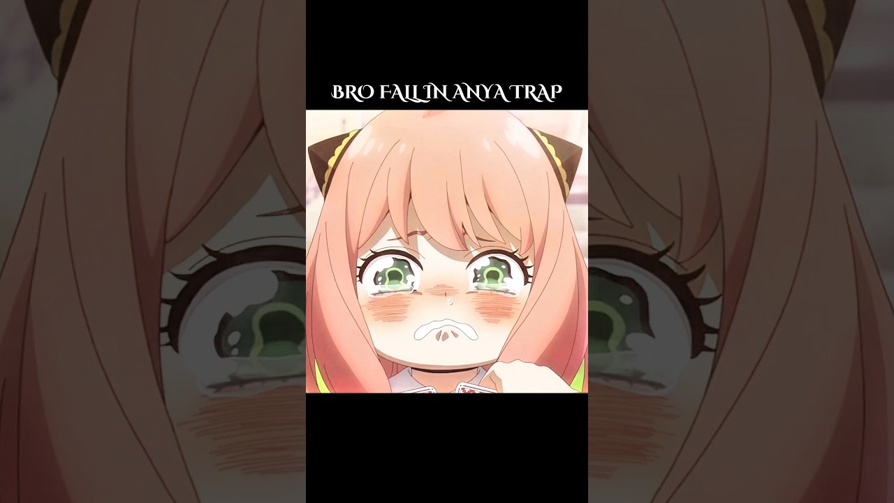 bro fall in anya trap ☠️🔥#spyxfamily #animeedit #anya
