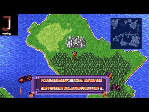Final Fantasy 1 Pixel remaster 100 percent walkthrough Part 1- Chaos shrine