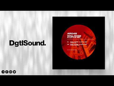 Soul Divide - A Little Bit (Original Mix)