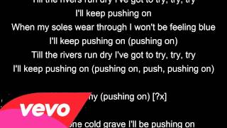 Pushing On Oliver $ &amp; Jimi Jules Lyrics