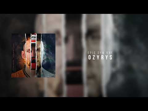 Epis DYM KNF - Ozyrys (prod. SHDOW)