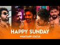 Happy Sunday 4k WhatsApp Status Sunday WhatsApp Status Vijay 4k WhatsApp Status Santhanam Status Bar