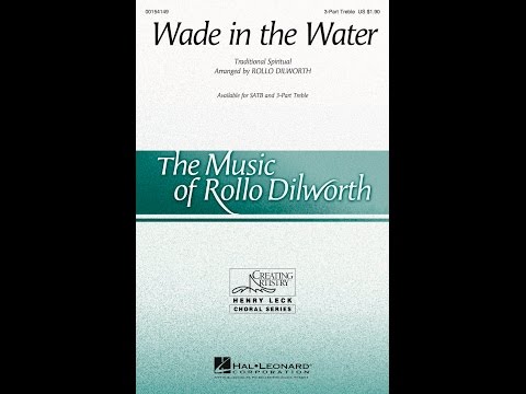Wade in the Water (3-Part Treble Choir) - Arranged by Rollo Dilworth
