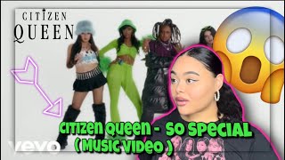 Citizen Queen - So Special (Official Video)//REACTION 😍🔥🩵