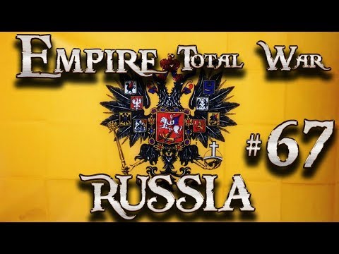 Lets Play - Empire Total War (DM)  - Russia  - Russia Cannot Be Stopped..!!! (67)