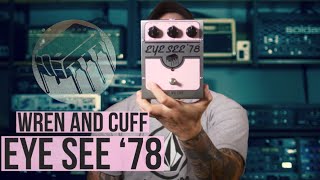Video thumbnail for Calling All Big Muff Enthusiasts! WREN AND CUFF / EYE SEE ‘78 by Fuzzed Drones