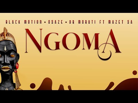 Black Motion X Osaze X Dr Moruti - Ngoma (feat. Mazet SA) [Visualizer]