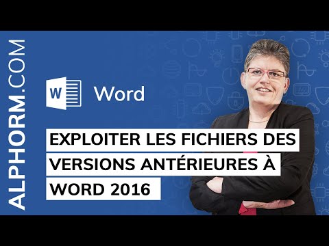 Formation Word 2016 Perfectionnement | Exploiter les fichiers des versions antérieures à Word 2016