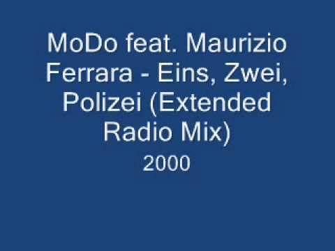 Mo-Do feat. Maurizio Ferrara - Eins, Zwei, Polizei (Extended Radio mix)
