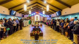 River of Glory - Entrance song for the 5pm mass on 1/8: Baptism of the Lord