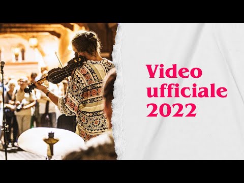 Ferrara Buskers Festival 2022 (Official video)
