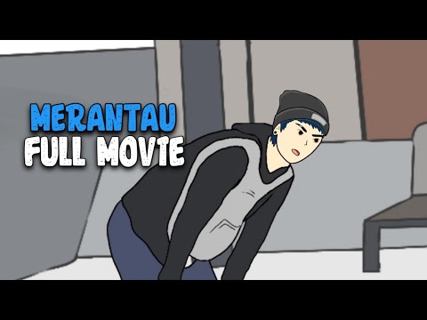 MERANTAU FULL MOVIE - DRAMA ANIMASI
