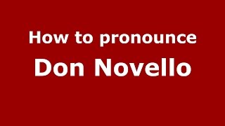 How to pronounce Don Novello